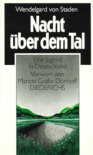 Image du vendeur pour Nacht ber dem Tal. Eine Jugend in Deutschland. Einfhrung von Marion Grfin Dnhoff. mis en vente par ANTIQUARIAT MATTHIAS LOIDL