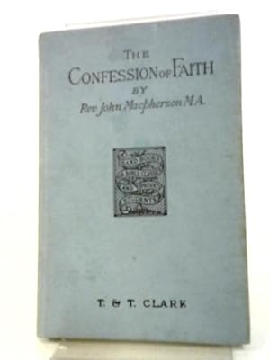 Bild des Verkufers fr The Westminster Confession of Faith zum Verkauf von World of Rare Books