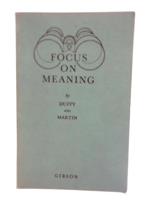 Seller image for Focus on Meaning for sale by World of Rare Books