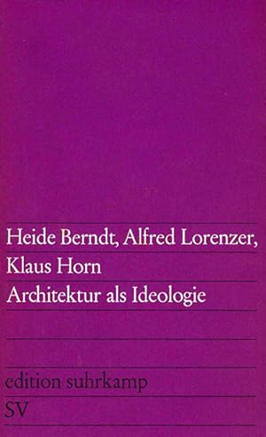 Bild des Verkufers fr Architketur als Ideologie. (= edition suhrkamp 243). zum Verkauf von ANTIQUARIAT MATTHIAS LOIDL