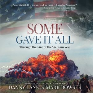 Immagine del venditore per Some Gave It All : Through the Fire of the Vietnam War venduto da GreatBookPricesUK