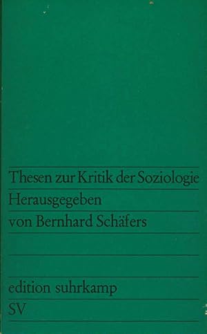 Imagen del vendedor de (Hg.), Thesen zur Kritik der Soziologie. (= edition suhrkamp 324). a la venta por ANTIQUARIAT MATTHIAS LOIDL