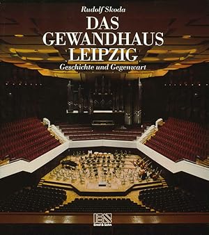 Immagine del venditore per Das Gewandhaus Leipzig. Geschichte und Gegenwart. venduto da ANTIQUARIAT MATTHIAS LOIDL