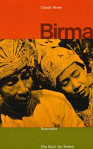 Birma. (= Das Buch der Reisen, Bd. 16).
