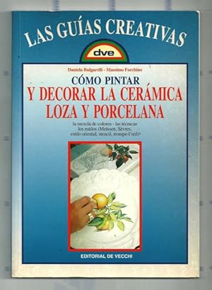 Immagine del venditore per COMO PINTAR Y DECORAR LA CERAMICA LOZA Y PORCELANA venduto da Ducable Libros