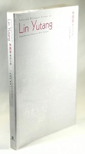 Image du vendeur pour Selected Bilingual Essays of Lin Yutang mis en vente par Clausen Books, RMABA