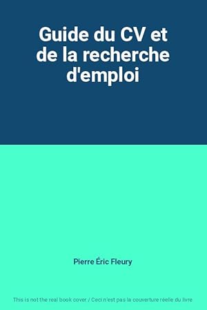 Seller image for Guide du CV et de la recherche d'emploi for sale by Ammareal