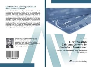 Immagine del venditore per Elektronischer Zahlungsverkehr im deutschen Bankwesen venduto da BuchWeltWeit Ludwig Meier e.K.