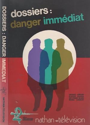 Seller image for Dossiers : danger immdiat for sale by Ammareal