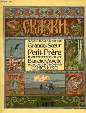 Bild des Verkufers fr Grande-soeur et petit-frere, blanche canette, contes russes zum Verkauf von Ammareal