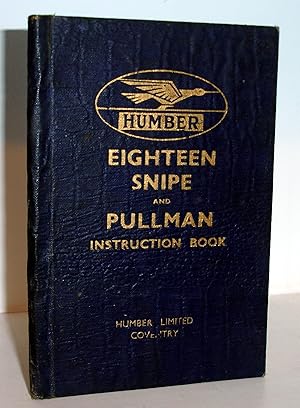 Humber Eighteen Snipe and Pullman Instruction Book 1936