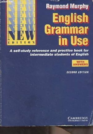Bild des Verkufers fr English Grammar in Use (A self-study reference and practise book for intermediate students of English) With Answers - Seconde edition zum Verkauf von Le-Livre