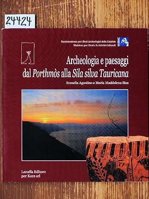 Bild des Verkufers fr Archeologia e paesaggi dal Porthmos alla Sila silva Tauricana. Catalogo della Mostra Museo Nazionale di Reggio Calabria 18 Aprile - 31 Ottobre 2008. A cura di Rossella Agostino e Maria Maddalena Sica con la collab. di Roberta Schenal Pileggi. zum Verkauf von Michael Fehlauer - Antiquariat