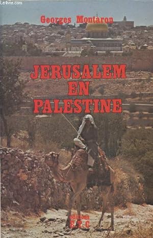 Image du vendeur pour Jrusalem en Palestine mis en vente par Le-Livre