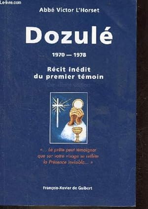 Seller image for Dozul 1970-1978 rcit indit du premier tmoin - 2e dition. for sale by Le-Livre