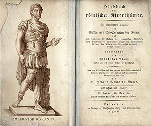 Handbuch der römischen Alterthümer. Zur vollständigen Kenntnis der Sitten und Gewohnheiten der Rö...