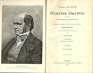 Charles Darwin. Sein Leben, dargestellt in einem autobiographischen Capitel und in einer ausgewäh...