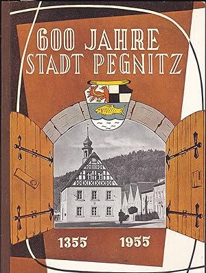 Geschichte der Stadt Pegnitz zur 600-Jahrfeier