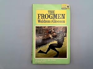 Image du vendeur pour The Frogmen The Story of the War-time Underwater Operators mis en vente par Goldstone Rare Books