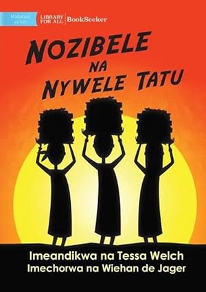 Seller image for Nozibele and the Three Hairs - Nozibele na Nywele Tatu (Paperback) for sale by Grand Eagle Retail