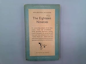 Image du vendeur pour The Eighteen Nineties: A pelican Book A 58 mis en vente par Goldstone Rare Books