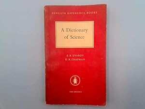 Immagine del venditore per A Dictionary of Science . Revised with the assistance of D. R. Chapman (Penguin Reference Books. no. R1.) venduto da Goldstone Rare Books