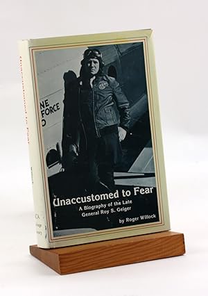 Seller image for Unaccustomed to Fear: A Biography of the Late General Roy S. Geiger (MCA Heritage Library) A Biography of the Late General Roy S. Geiger for sale by Arches Bookhouse