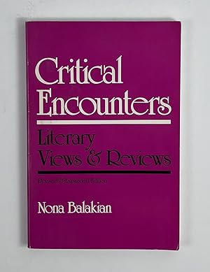 Image du vendeur pour Critical Encounters: Literary Views and Reviews mis en vente par Free Play Books