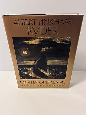 Bild des Verkufers fr Albert Pinkham Ryder: Painter of Dreams [SIGNED FIRST EDITION] zum Verkauf von Vero Beach Books