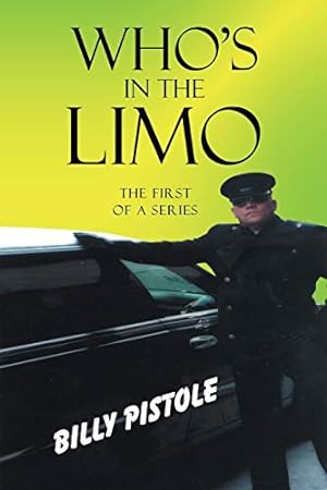 Bild des Verkufers fr Who's in the Limo: The first of a series zum Verkauf von savehere619