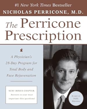 Seller image for The Perricone Prescription: A Physician's 28-Day Program for Total Body and Face Rejuvenation for sale by Reliant Bookstore