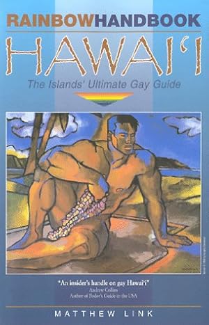Bild des Verkufers fr Rainbow Handbook Hawaii: The Islands' Ultimate Gay Guide zum Verkauf von savehere619