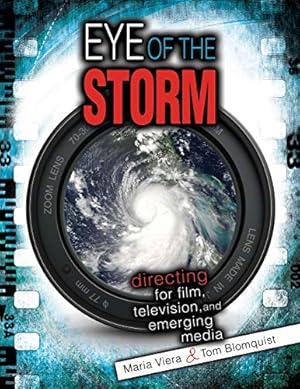 Seller image for Eye of the Storm: Directing for Film, Television, and Emerging Media for sale by savehere619