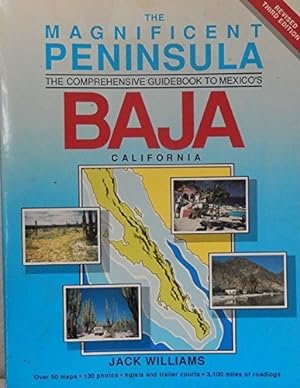 Bild des Verkufers fr The Magnificent Peninsula: The Comprehensive Guidebook to Mexico's Baja California zum Verkauf von savehere619