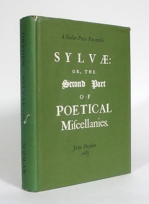 Sylvae: or, the Second Part of Poetical Miscellanies, 1685
