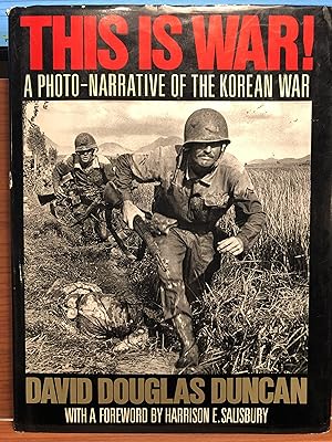 Seller image for This Is War!: A Photo-Narrative of the Korean War for sale by Rosario Beach Rare Books