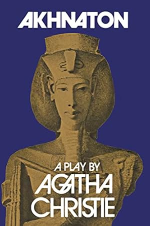 Seller image for Akhnaton: a play in three acts for sale by savehere619