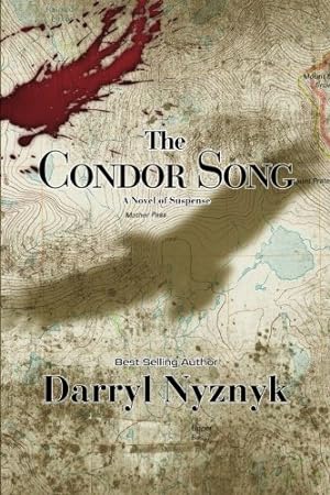 Bild des Verkufers fr The Condor Song: A Novel of Suspense zum Verkauf von savehere619