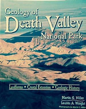 Imagen del vendedor de Geology of Death Valley National Park : Landforms, Crustal Extension, Geologic History a la venta por savehere619