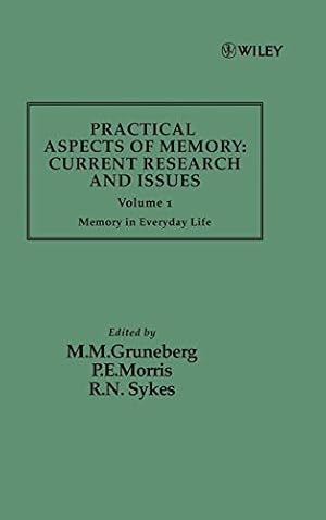 Image du vendeur pour Practical Aspects of Memory: Current Research and Issues, Volume 1, Memory of Everyday Life mis en vente par savehere619