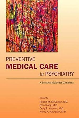 Seller image for Preventive Medical Care in Psychiatry: A Practical Guide for Clinicians for sale by savehere619