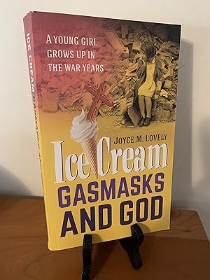 Immagine del venditore per Ice Cream, Gasmasks and God: A young girl grows up in the war years venduto da Hopkins Books