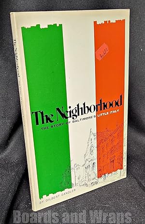 The Neighborhood The Story of Baltimore's Little Italy