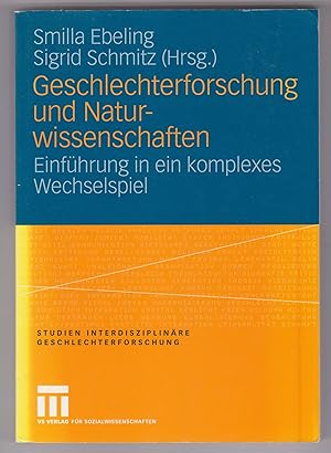 Geschlechterforschung und Naturwissenschaften. (Mit Widmung und Signatur einer Herausgeberin!). E...