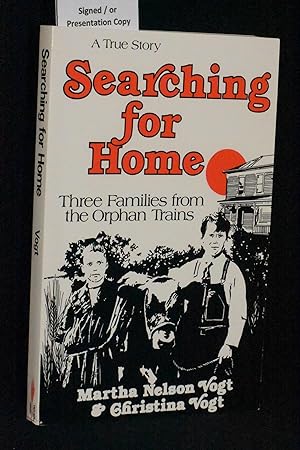Immagine del venditore per Searching for Home: Three Families from the Orphan Trains venduto da Books by White/Walnut Valley Books