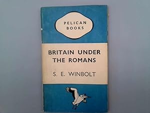 Seller image for BRITAIN UNDER THE ROMANS. for sale by Goldstone Rare Books