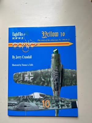 Bild des Verkufers fr Yellow 10 - The Story of the Ultra-Rare FW 190 D-13 zum Verkauf von Michael J. Toth, Bookseller, ABAA