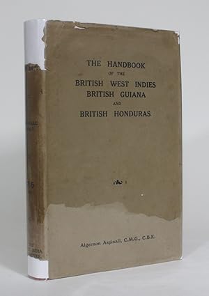 The Handbook of the British West Indies, British Guiana and British Honduras, 1926-27