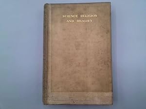 Image du vendeur pour SCIENCE RELIGION AND REALITY. mis en vente par Goldstone Rare Books