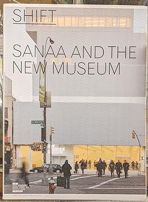 Shift: Sanaa and the New Museum